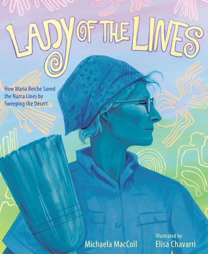 Lady of the Lines - Michaela MacColl,Elisa Chavarri - ebook