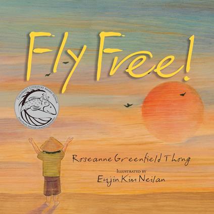 Fly Free - Roseanne Thong,Eujin Kim Neilan - ebook