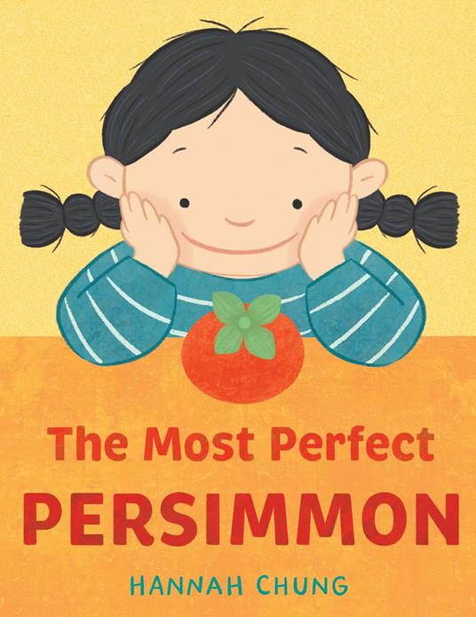 The Most Perfect Persimmon - Hannah Chung - ebook
