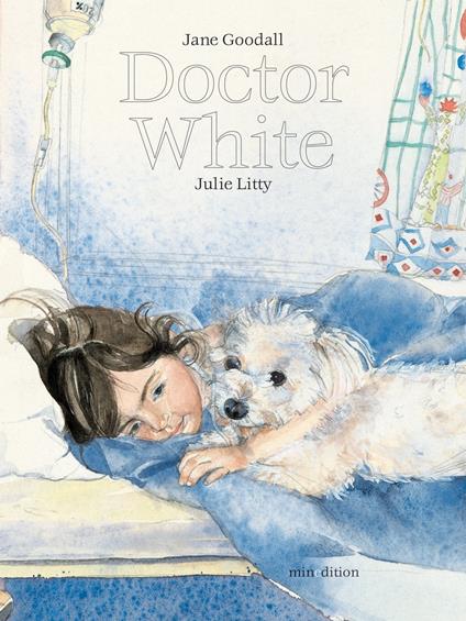 Doctor White - Jane Goodall,Julie Litty - ebook