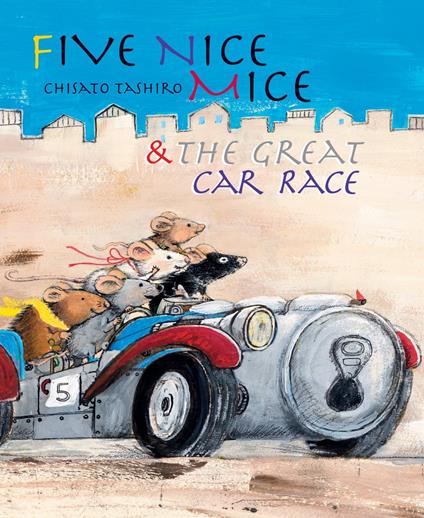Five Nice Mice & the Great Car Race - Chisato Tashiro - ebook