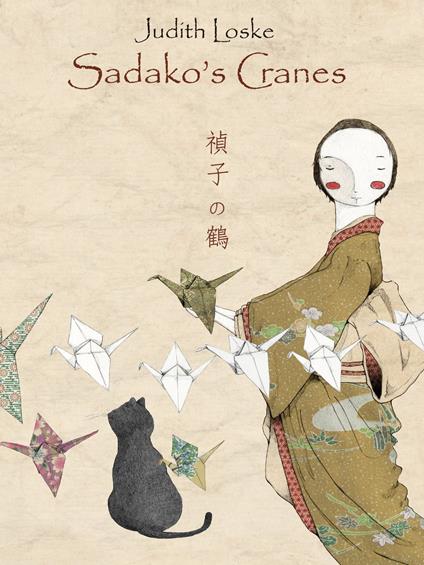 Sadako's Cranes - Judith Loske - ebook