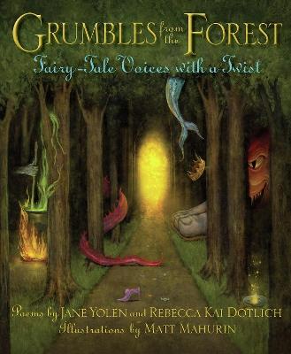 Grumbles from the Forest: Fairy-Tale Voices with a Twist - Jane Yolen - cover