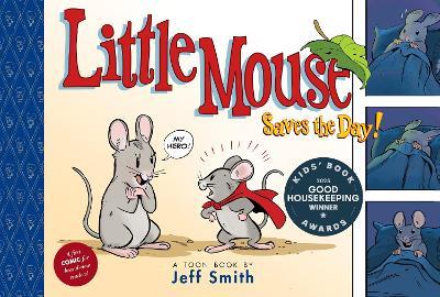 Little Mouse Saves The Day (A First Comic for Brand-New Readers): TOON Level 1 - Jeff Smith - cover