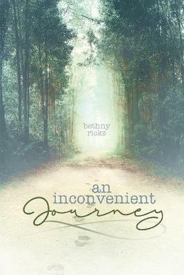 An inconvenient journey - Bethny Ricks - cover