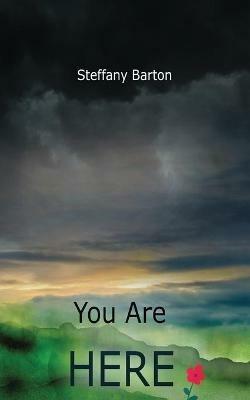 You Are Here - Steffany Barton - cover