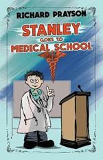 Stanley Goes to Medical School