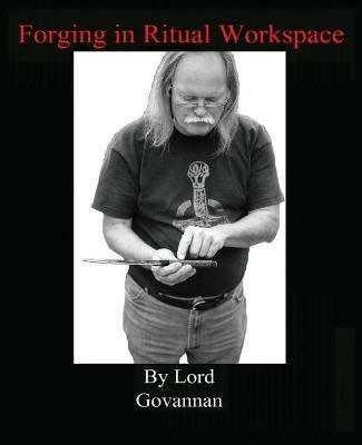 Forging In Ritual Workspace - Lord Govannan - cover