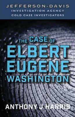 Jefferson-Davis Investigation Agency: Cold Case Investigators - Anthony Harris - cover