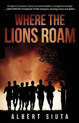 Where The Lions Roam - Albert Siuta - cover