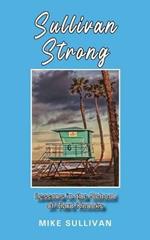 Sullivan Strong: Lessons in the School of Hard Knocks