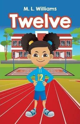 Twelve - M L Williams - cover