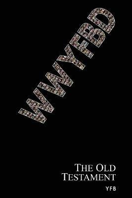 Wwyfbd: The Old Testament - Yfb - cover