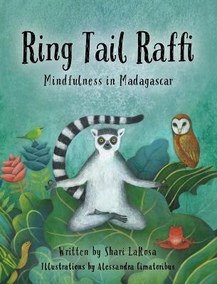 Ring Tail Raffi: Mindfulness in Madagascar - Shari LaRosa - cover