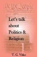 Let's talk about Politics & Religion - Tadeo Vitko - cover