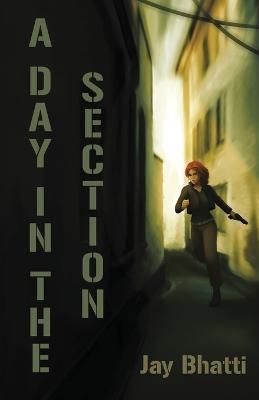 A Day in The Section - Jay Bhatti - cover