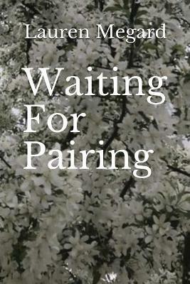 Waiting for Pairing - Lauren Megard - cover