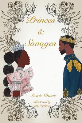 Princes and Savages - Denee Davis - cover