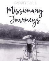 Missionary Journeys - Gabriel Bach - cover