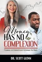 Money Has No Complexion