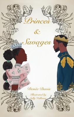 Princes and Savages - Denée Davis - cover