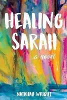 Healing Sarah - Nataliah Wright - cover