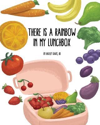 There's a Rainbow in My Lunchbox - Hayley Davis - cover