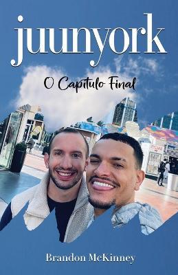 Juunyork: O Capitulo Final - Brandon McKinney - cover