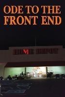 Ode to the Front End: Home Depot - Charles Ford - cover