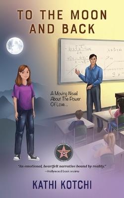 To the Moon and Back - Kathi Kotchi - cover