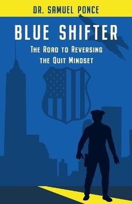 Blue Shifter: Reverse-Quit Model - Samuel Ponce - cover