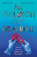 An Evolution of Empowerment: Voices of Women in Medicine and Their Allies