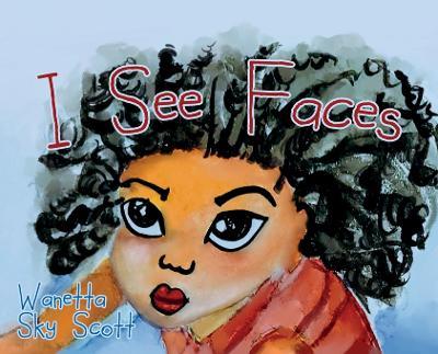 I See Faces - Wanetta Sky Scott - cover