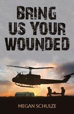 Bring Us Your Wounded