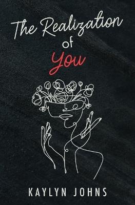 The Realization of You - Kaylyn Johns - cover