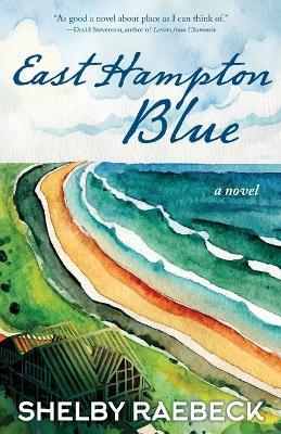 East Hampton Blue - Shelby Raebeck - cover