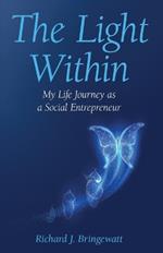 The Light Within: My Life Journey as a Social Entrepreneur