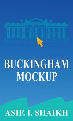 Buckingham Mockup - Asif I Shaikh - cover