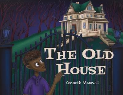 The Old House - Kenneth Maxwell - cover