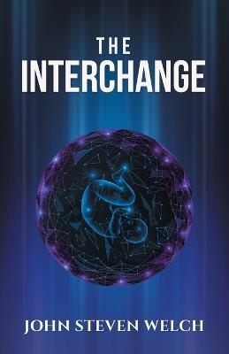 The Interchange - John Steven Welch - cover