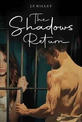 The Shadows Return - J F Hilley - cover