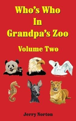 Who's Who in Grandpa's Zoo Volume Two - Jerry Norton - cover