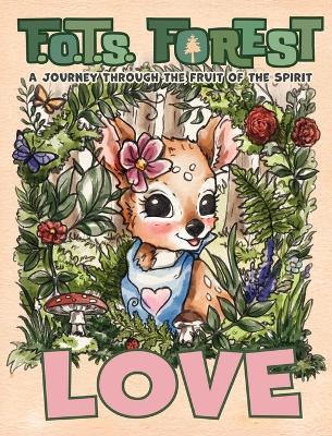 Love: A Journey Through The Fruit Of The Spirit - P R Wells - cover
