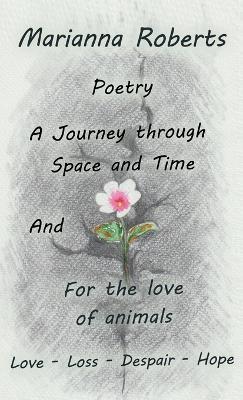 A Journey through Space and Time: For the love of animals - Marianna Roberts - cover