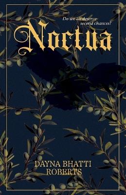 Noctua - Dayna Bhatti Roberts - cover