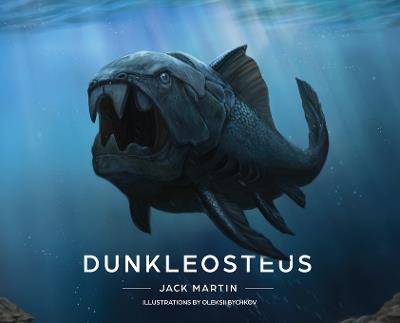 Dunkleosteus - Jack Martin - cover