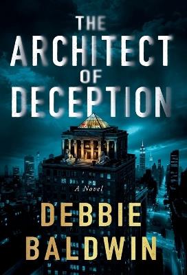 The Architect of Deception - Debbie Baldwin - cover