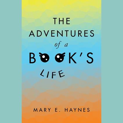 The Adventures of a Book’s Life