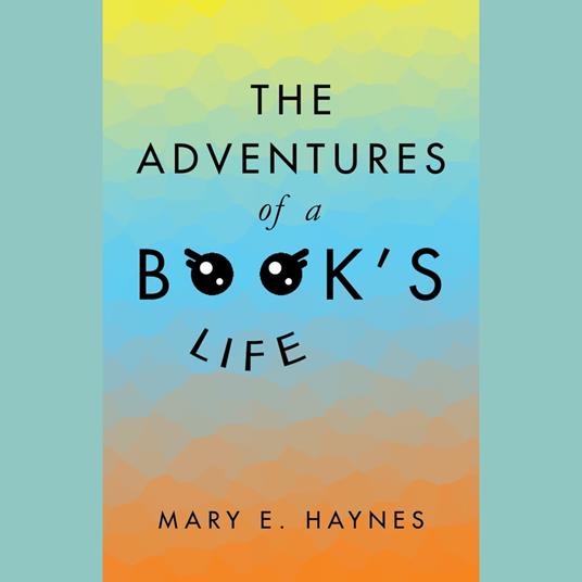 The Adventures of a Book’s Life