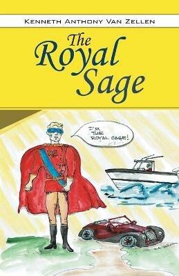 The Royal Sage - Kenneth Anthony Van Zellen - cover